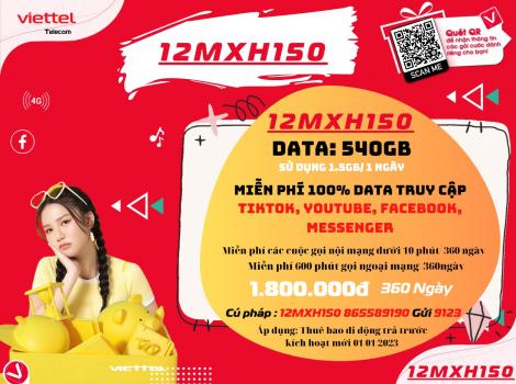Đăng ký gói 12MXH150 Viettel 540Gb + Free data Tiktok Youtube FB+ Free gọi NM< 10 phút, 600 phút ngoại mạng/ 360 ngày
