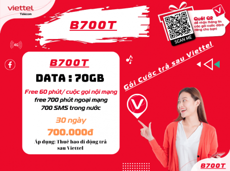Gói Cước Trả Sau B700T của Viettel Ưu Đãi Nhất 2024