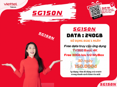 Chỉ 150K Miễn Phí 240Gb / Tháng Khi Đăng Ký 5G150N Viettel