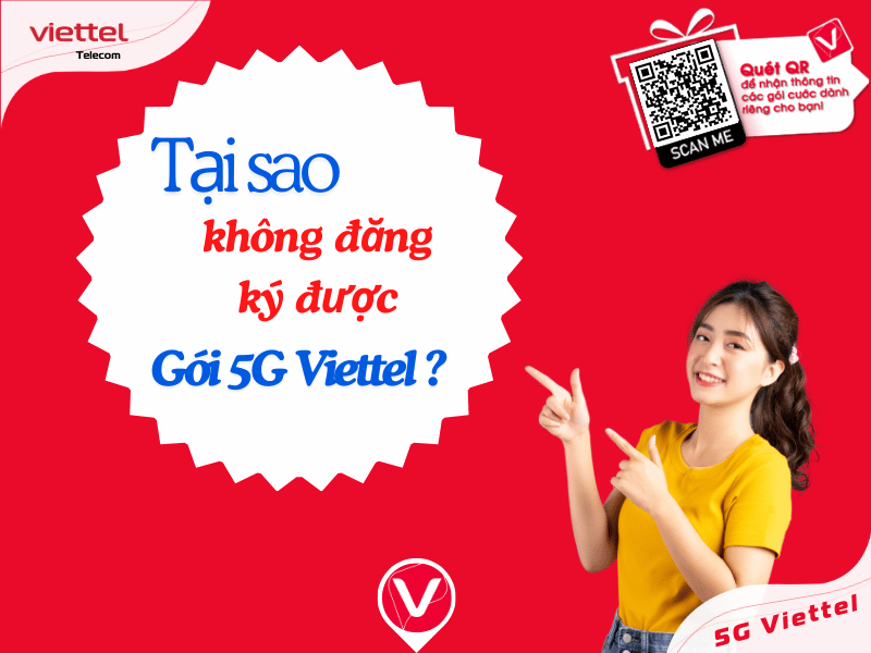 Tại sao không đăng ký được gói 5G Viettel